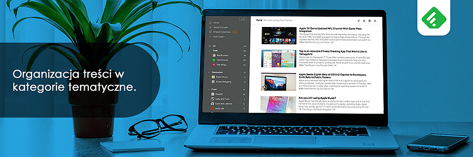 Feedly - pomaga w organizacji treści