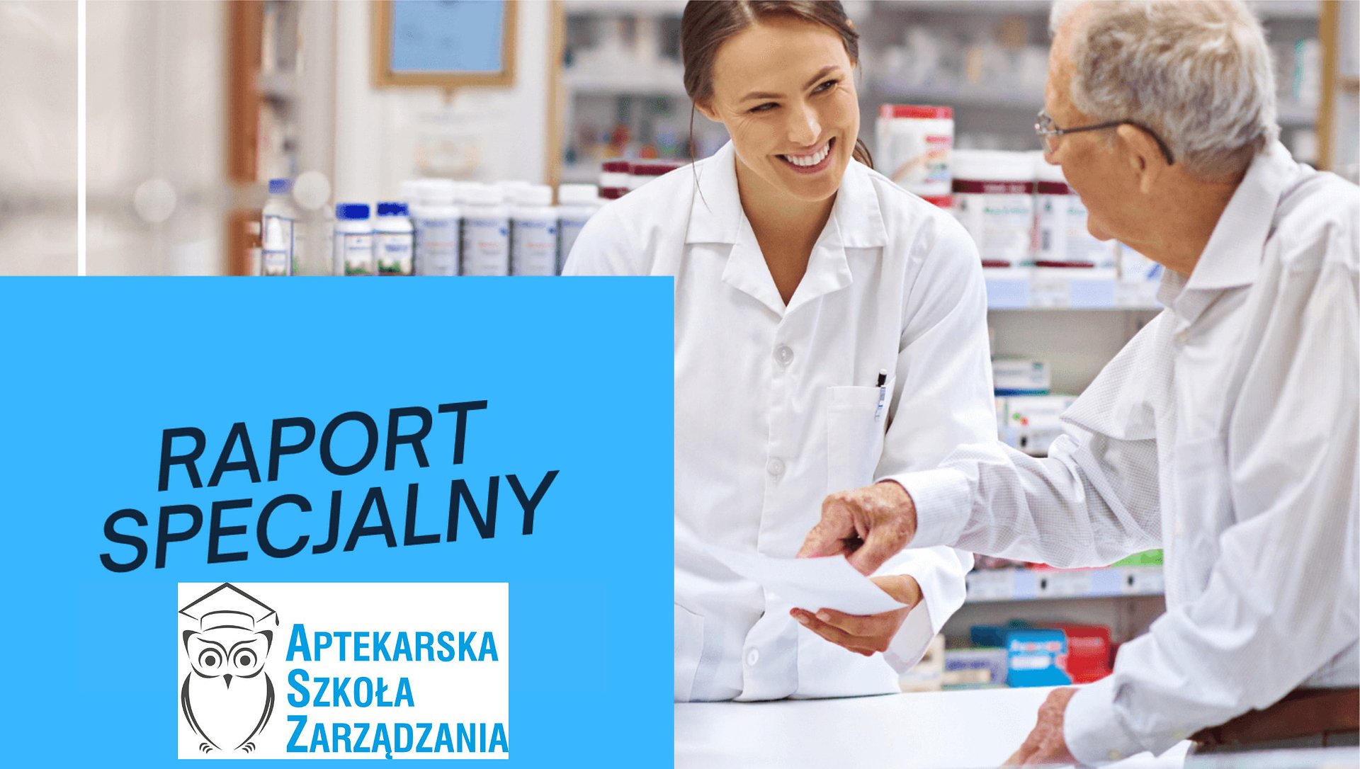 UoZF, opieka farmaceutyczna i nowe zadania kierownika: raport ASZ